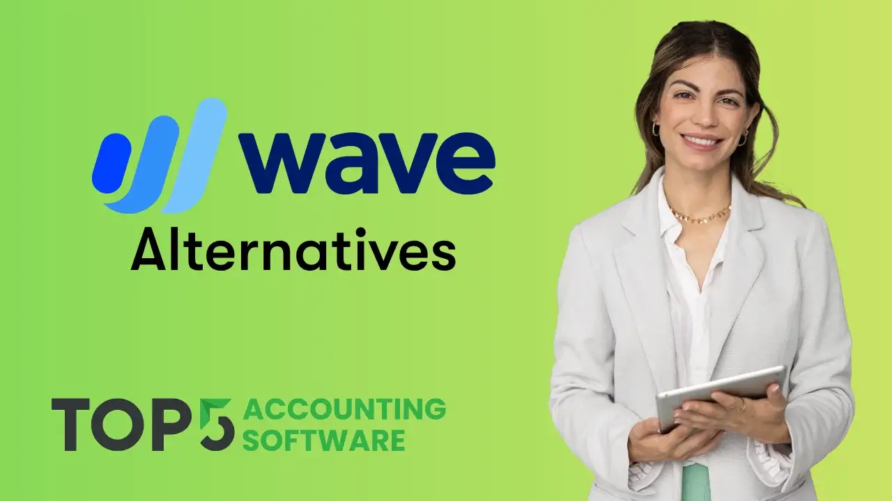 Thumbnail for Wave accounting software alternatives featuring a smiling professional woman holding a tablet, alongside the Wave logo, the word 'Alternatives', and the Top 5 Accounting Software logo on a bright green background.